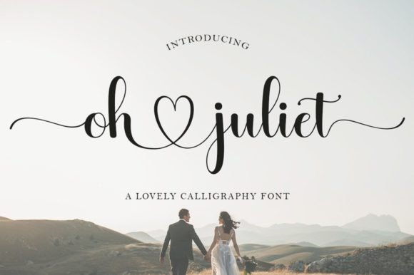 Oh Juliet Font: Stylish Script for Romantic Branding